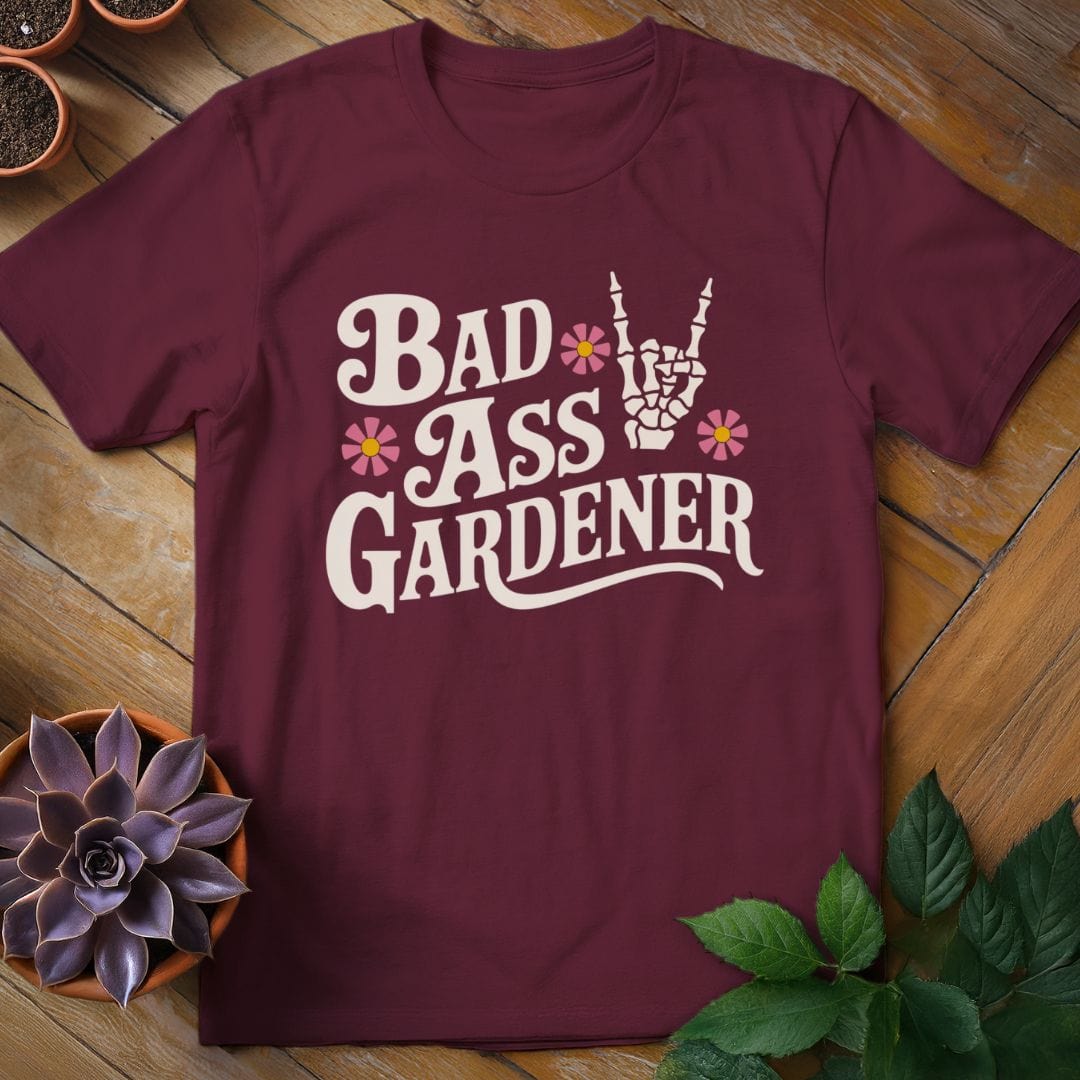 Bad Ass Gardener Tee T-Shirt Maroon / S