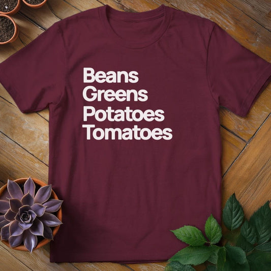Beans Greens Potatoes Tomatoes Tee T-Shirt Maroon / S