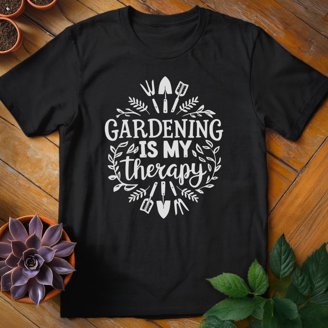 Gardening is My Therapy Tee T-Shirt Black / S
