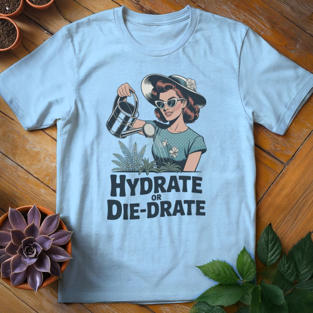 Hydrate or Die-Drate Tee T-Shirt Light Blue / S