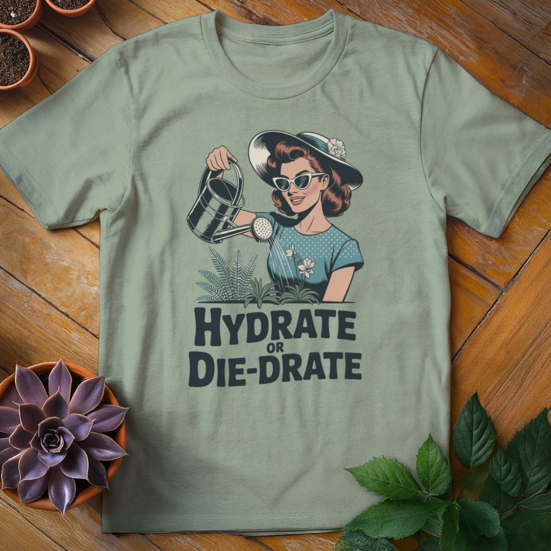 Hydrate or Die-Drate Tee T-Shirt Sage / S