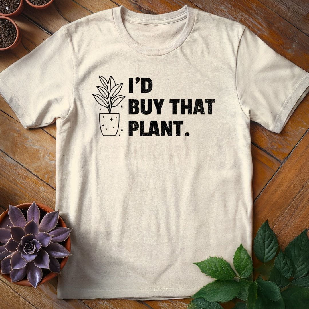 I'd Buy That Plant Tee T-Shirt Natural / S