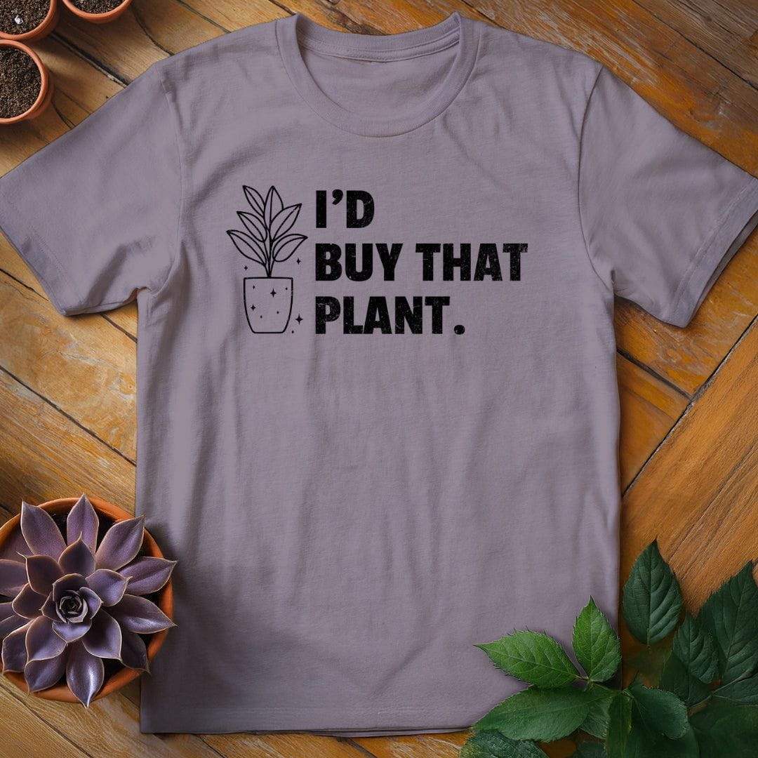 I'd Buy That Plant Tee T-Shirt Paragon / S