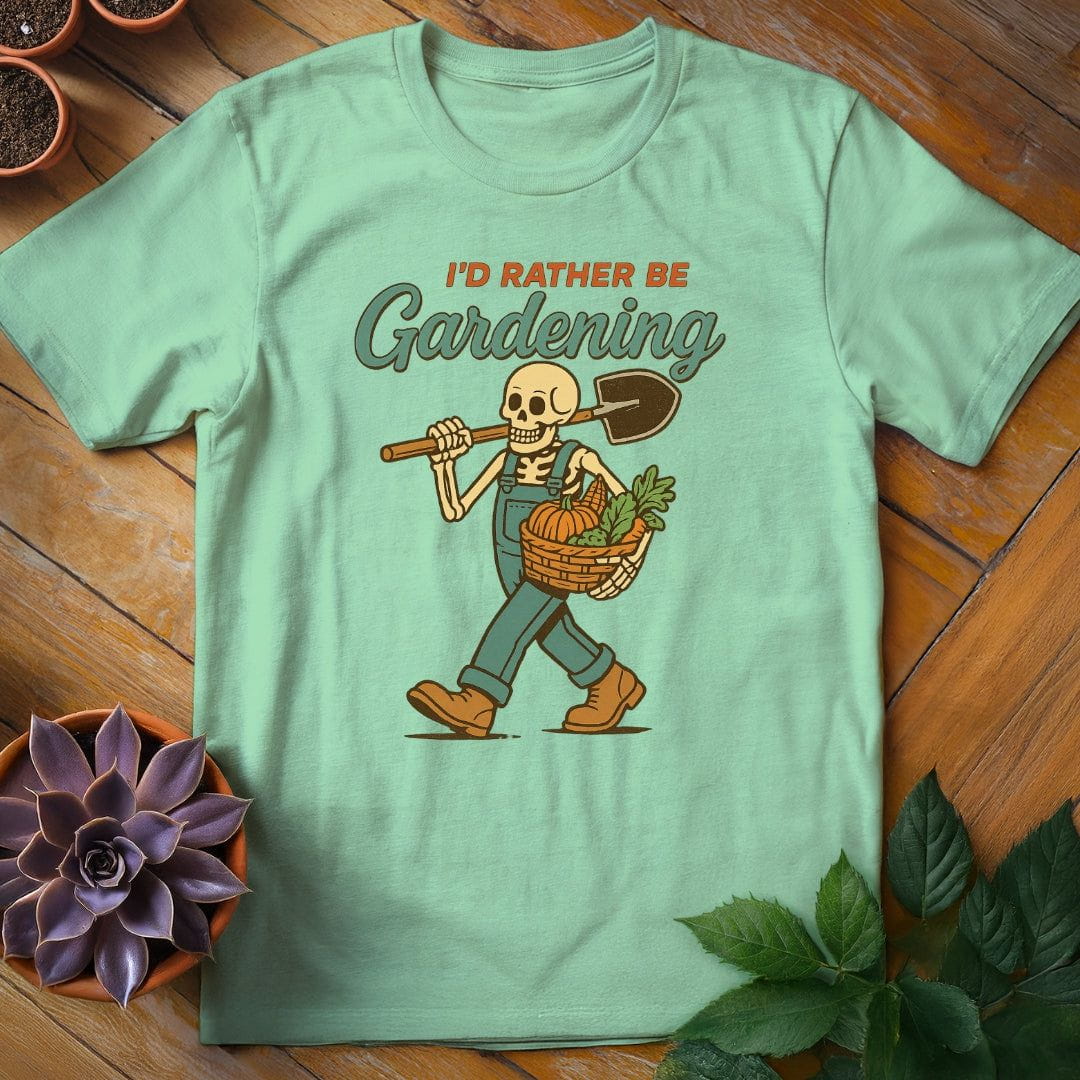 I'd Rather Be Gardening Tee T-Shirt Mint Green / S