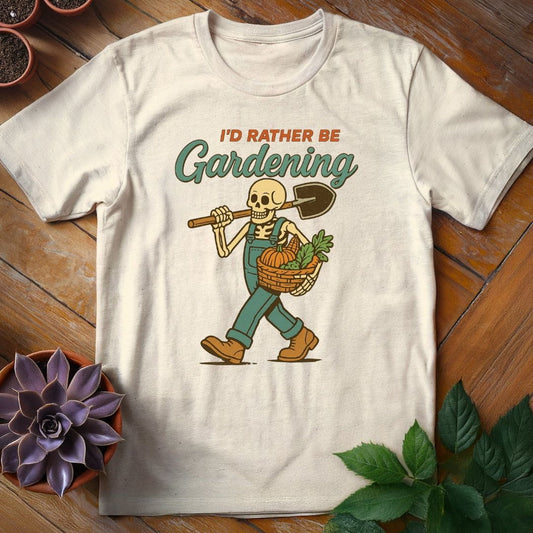 I'd Rather Be Gardening Tee T-Shirt Natural / S