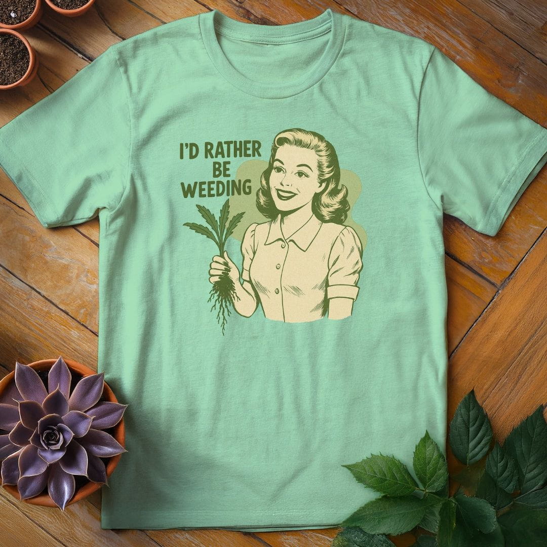 I'd Rather Be Weeding Tee T-Shirt Mint Green / S