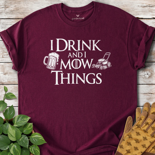 I Drink and I Mow Things Tee, Maroon