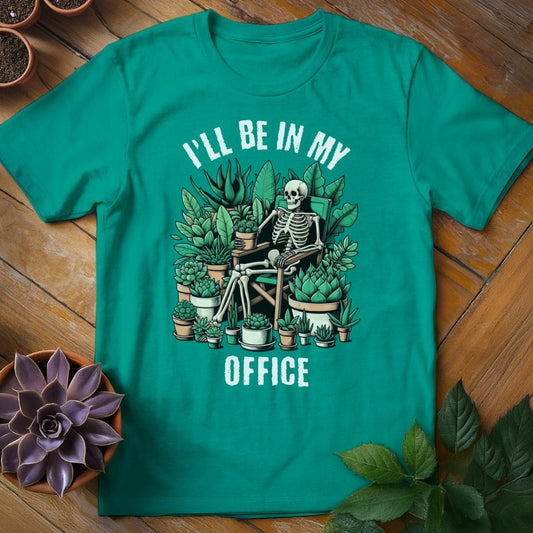 I'll Be In My Office Tee T-Shirt Jade Dome / S
