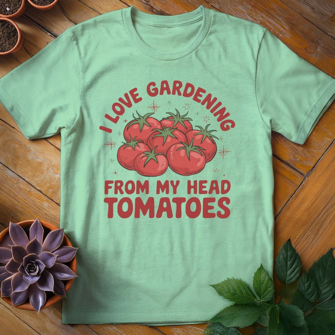 I Love Gardening From My Head Tomatoes Tee T-Shirt Mint Green / S