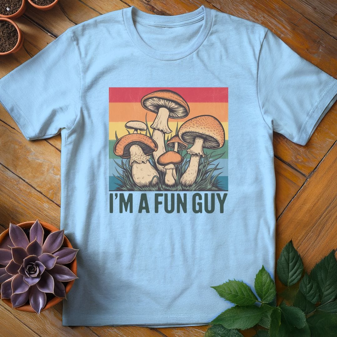 I'm a Fun Guy Tee T-Shirt Light Blue / S