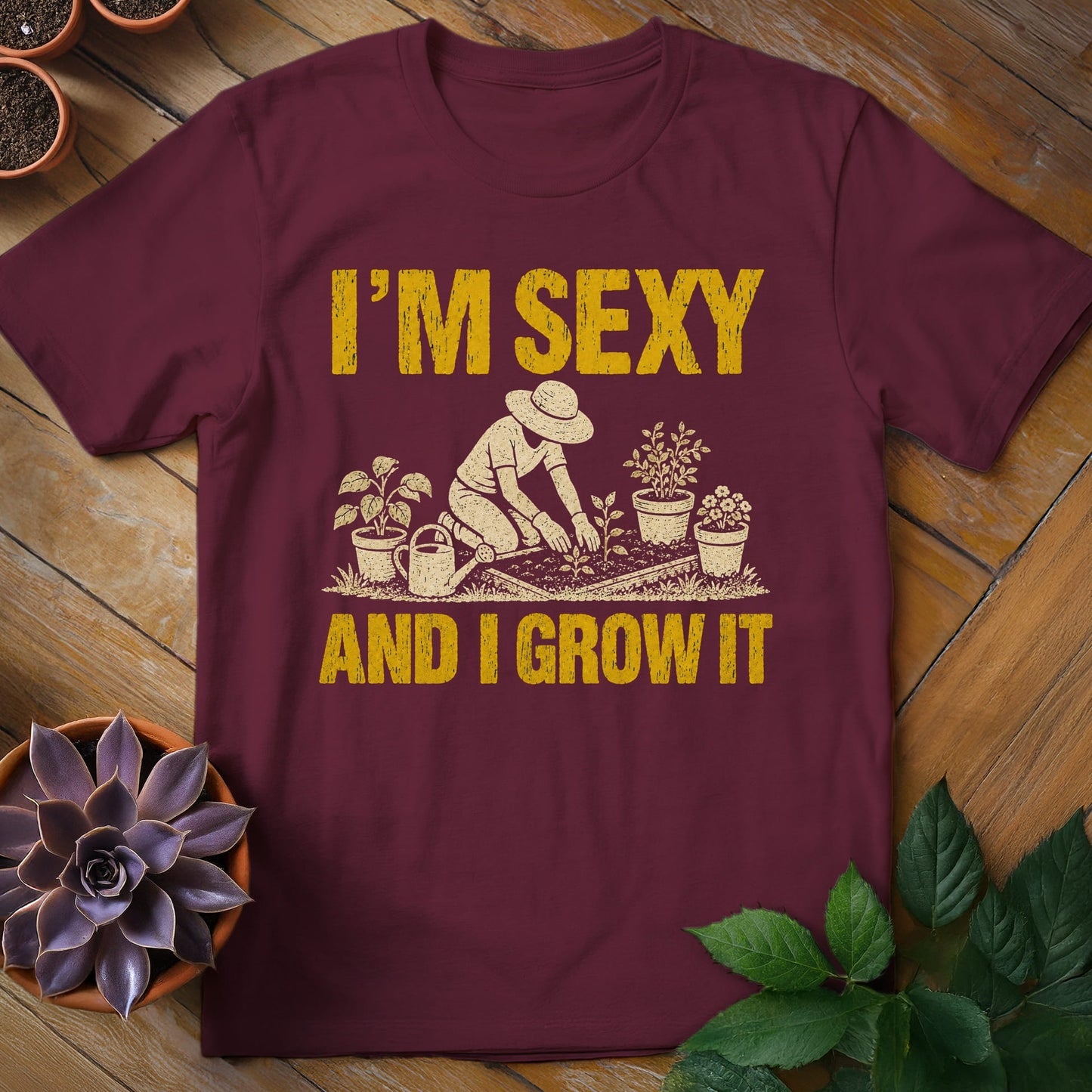 I'm Sexy and I Grow It Tee T-Shirt Maroon / S