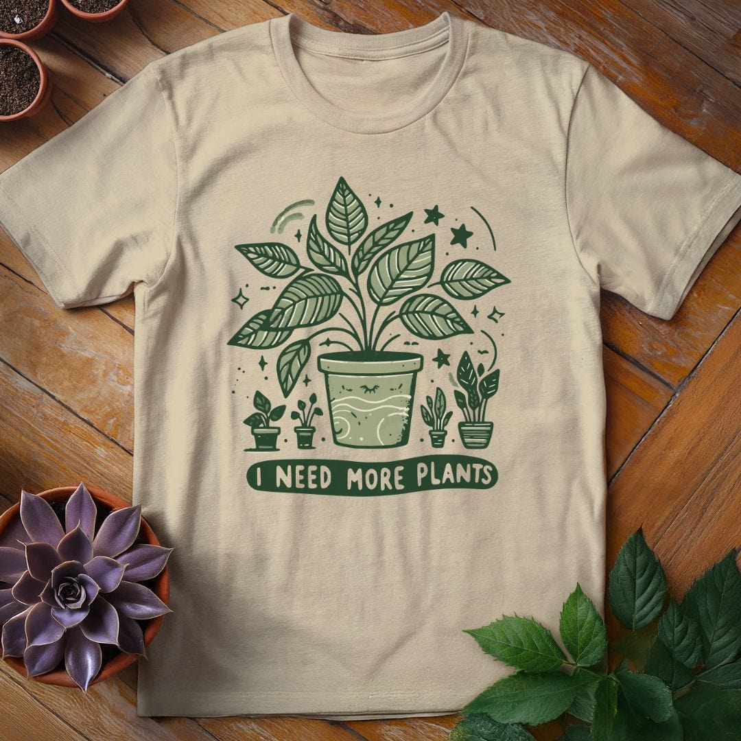 I Need More Plants Tee T-Shirt Sand / S