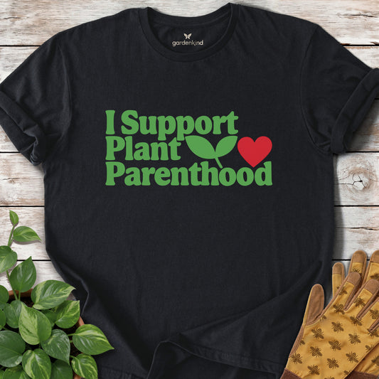 I Support Plant Parenthood Tee, Black