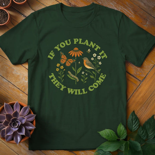 If You Plant It Tee T-Shirt Forest Green / S