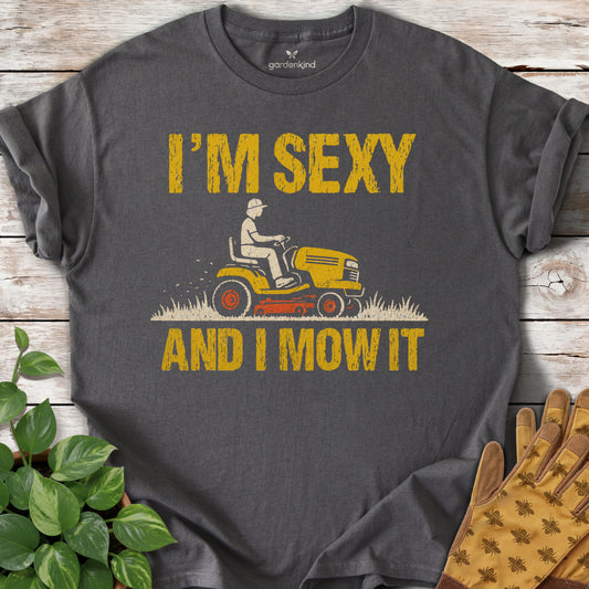 I'm Sexy and I Mow It Tee, Charcoal