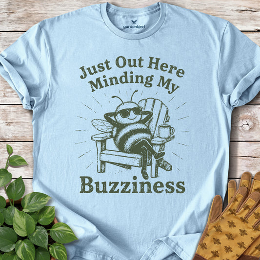 Just Out Here Minding My Buzziness Tee, Light Blue