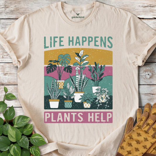 Life Happens, Plants Help Tee, Natural