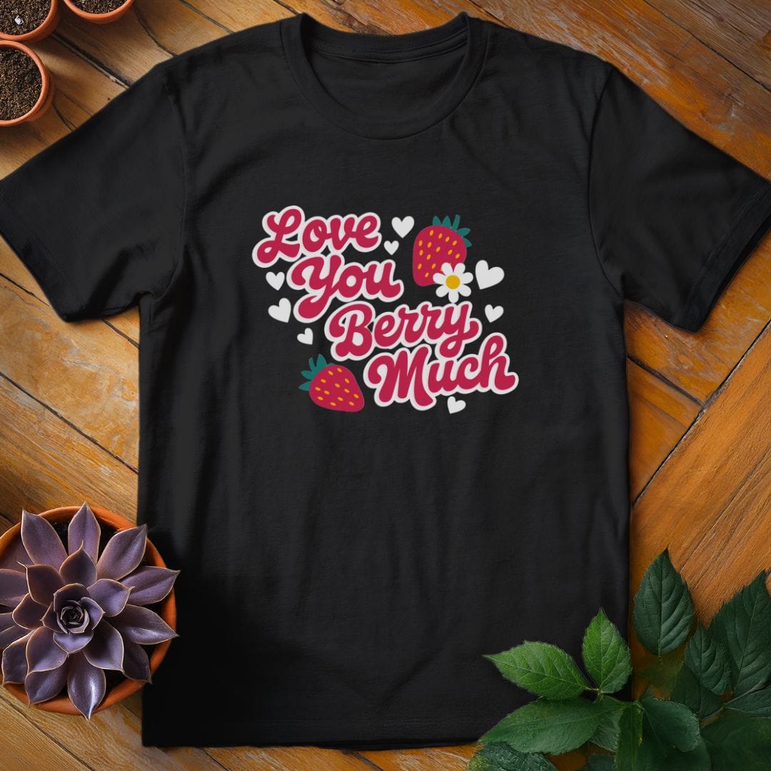 Love You Berry Much Tee T-Shirt Black / S