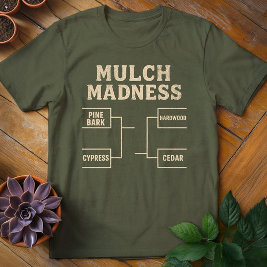 Mulch Madness Tee T-Shirt Military Green / S