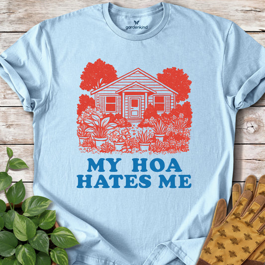 My HOA Hates Me Tee, Light Blue