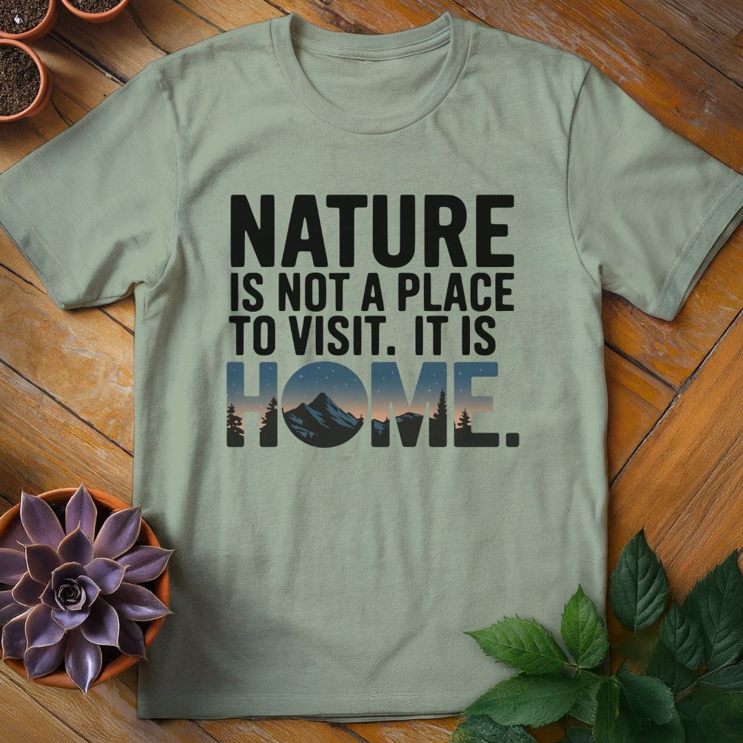 Nature is Home Quote Tee T-Shirt Sage / S