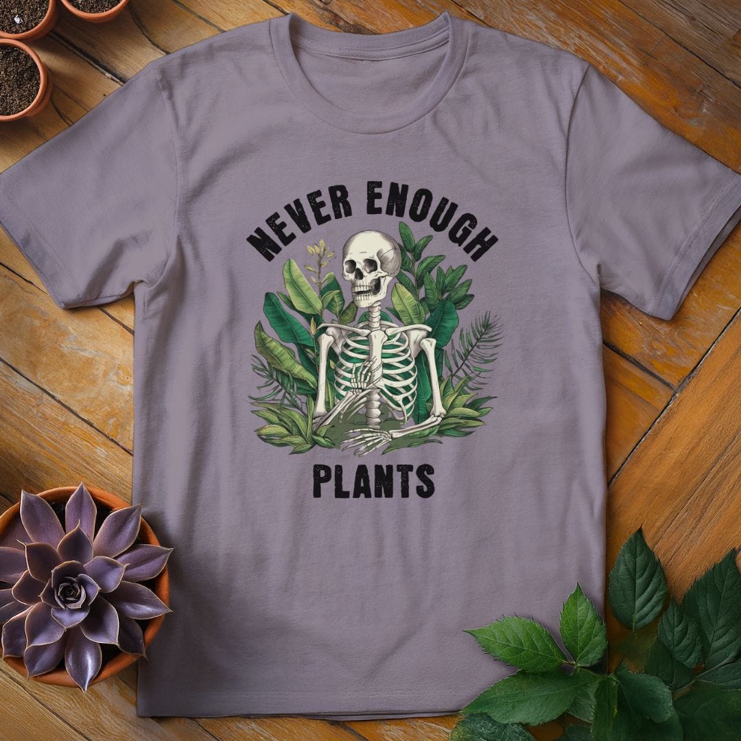 Never Enough Plants Tee T-Shirt Paragon / S