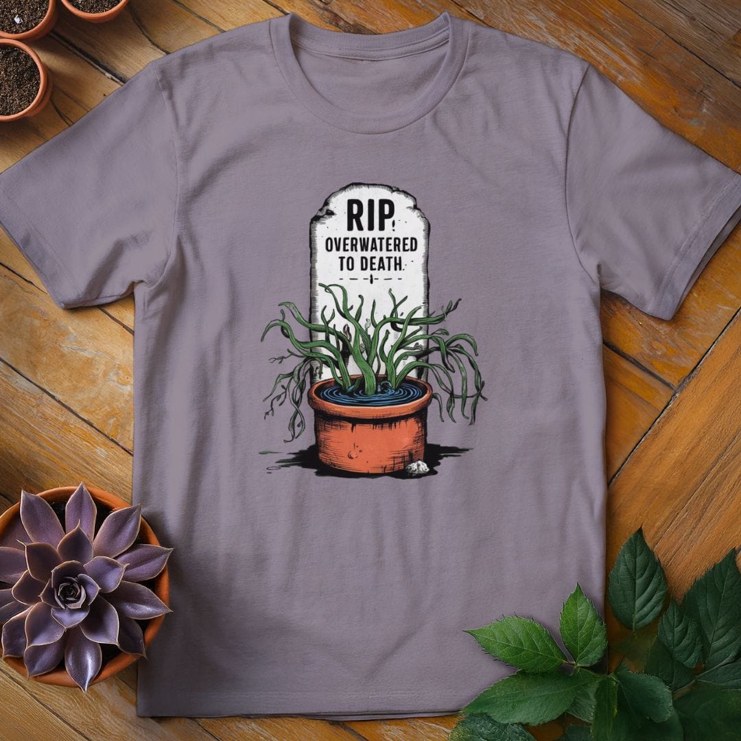 Overwatered to Death Tee T-Shirt Paragon / S