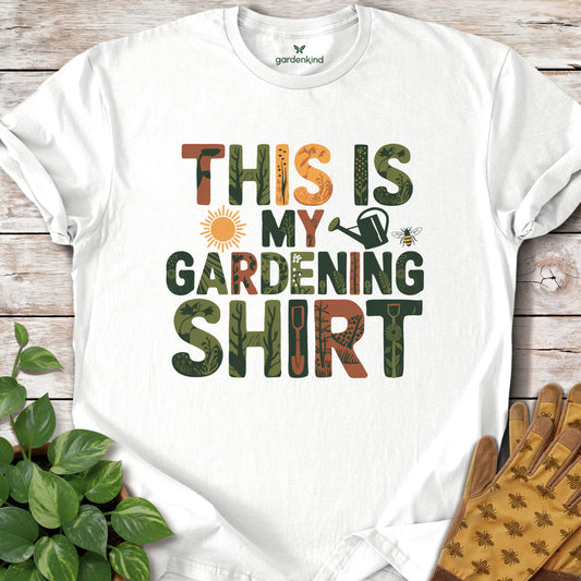 This is My Gardening Shirt Tee, White