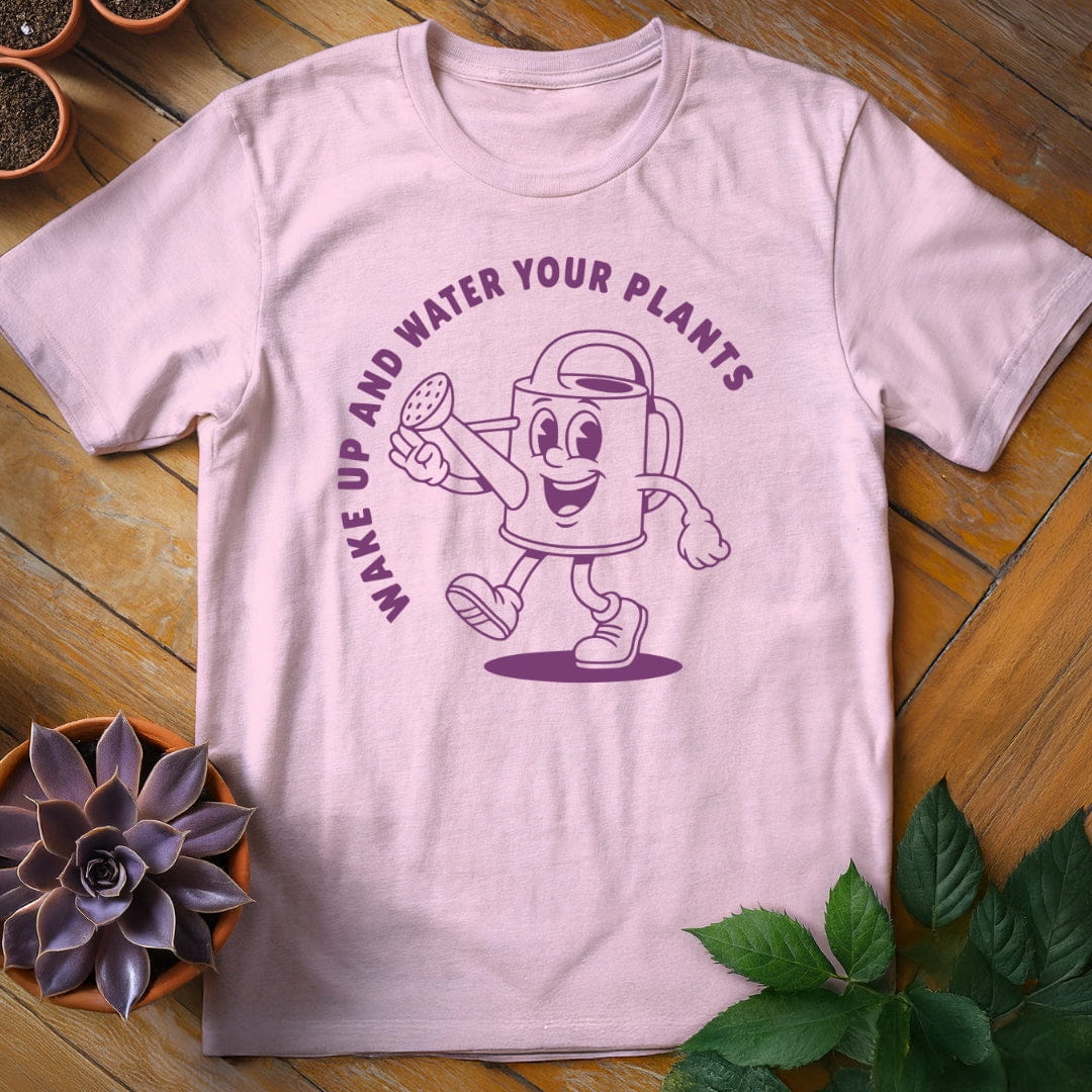 Wake Up and Water Your Plants Tee T-Shirt Light Pink / S