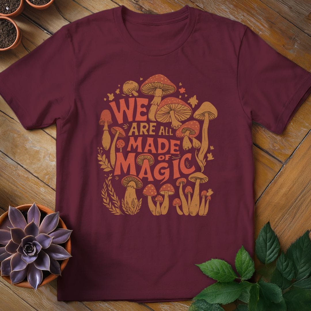 We Are All Made of Magic Tee T-Shirt Maroon / S