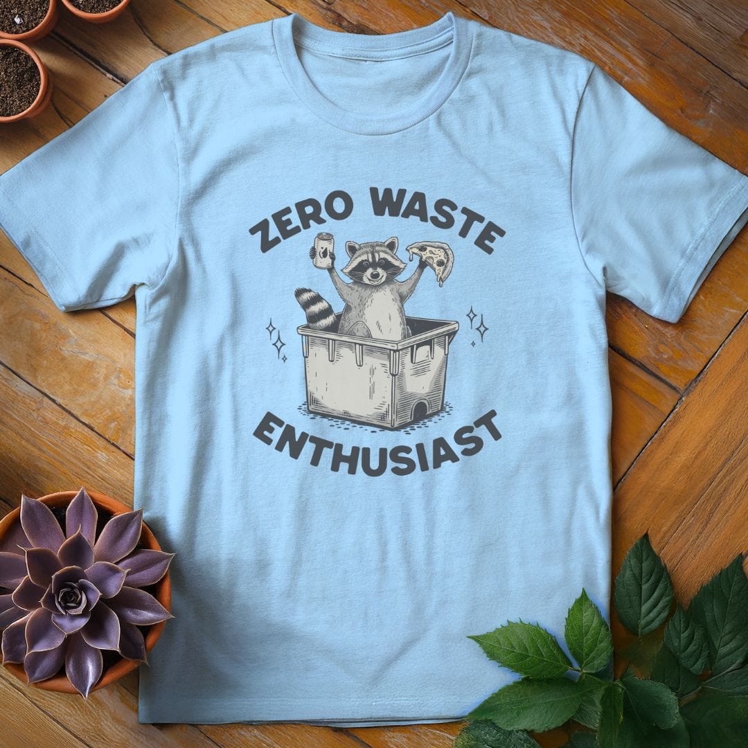 Zero Waste Enthusiast Tee T-Shirt Light Blue / S