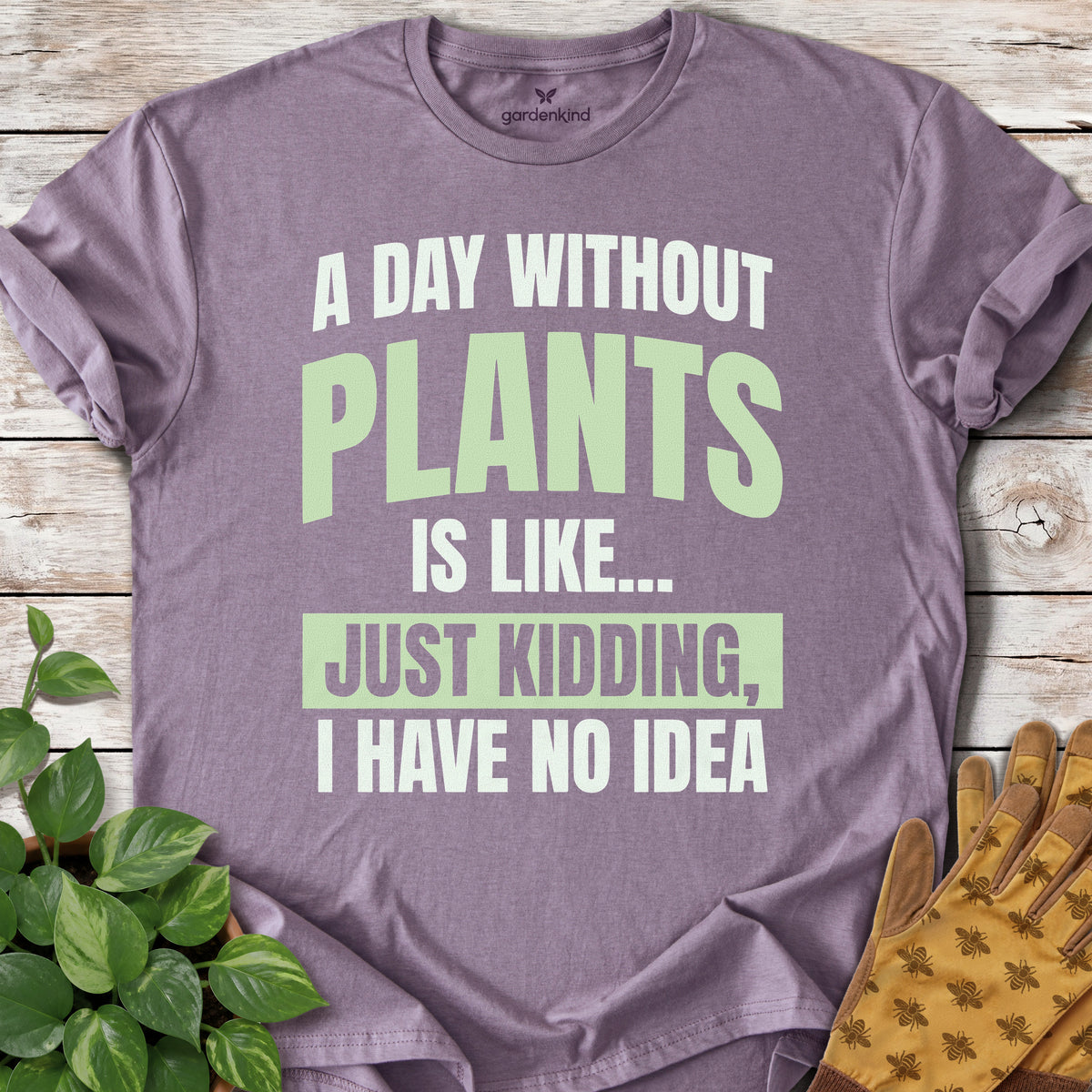A Day Without Plants Tee, Paragon