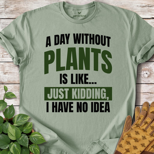 A Day Without Plants Tee, Sage