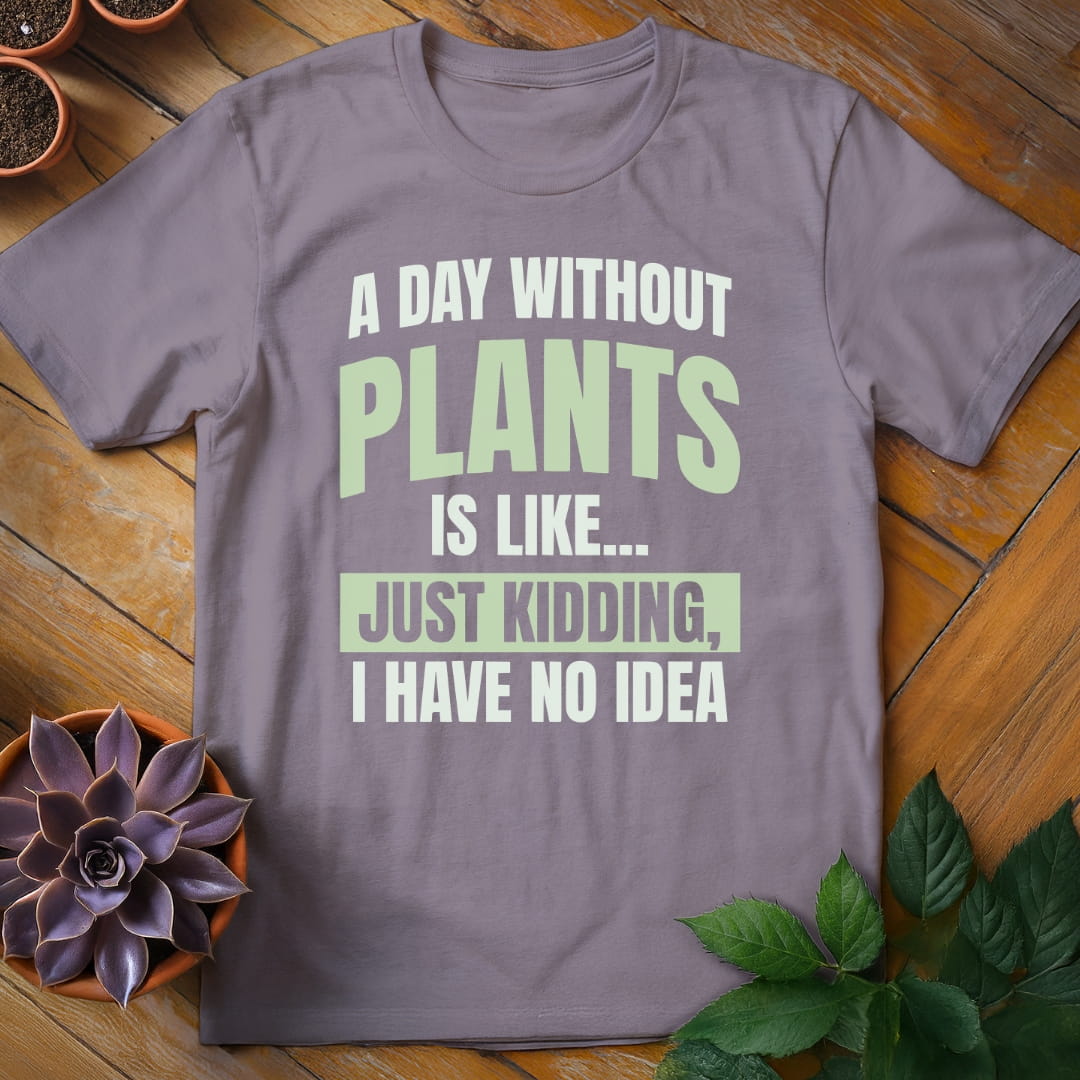 A Day Without Plants Tee T-Shirt Paragon / S