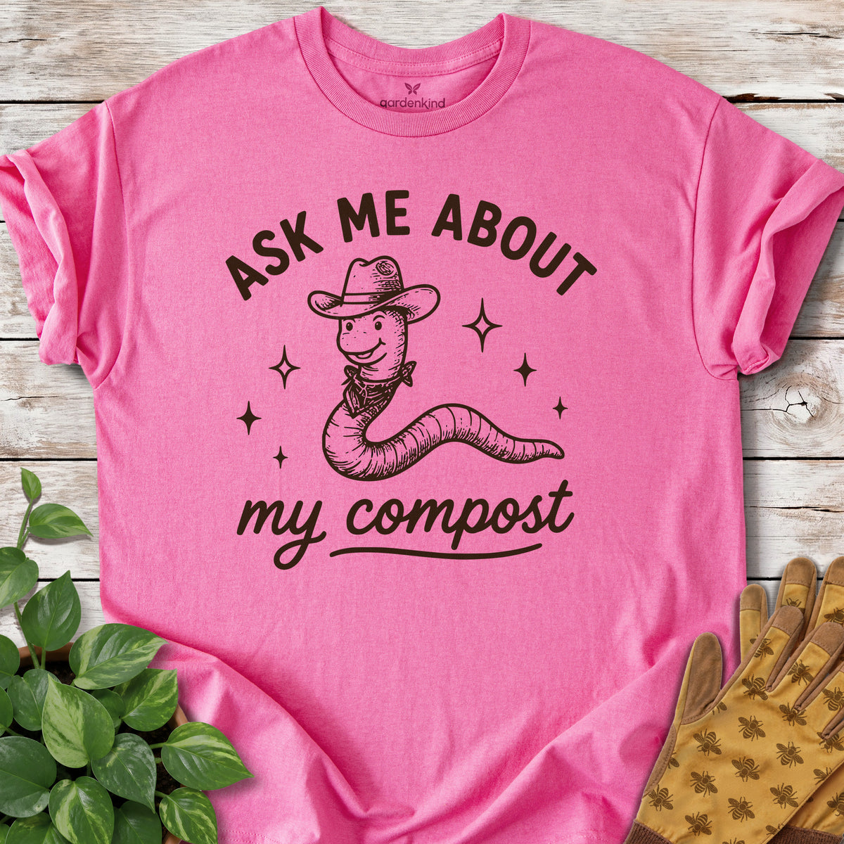 Ask Me About My Compost Tee, Azalea
