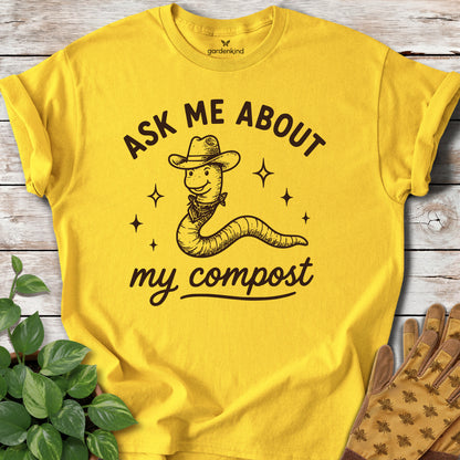 Ask Me About My Compost Tee, Daisy
