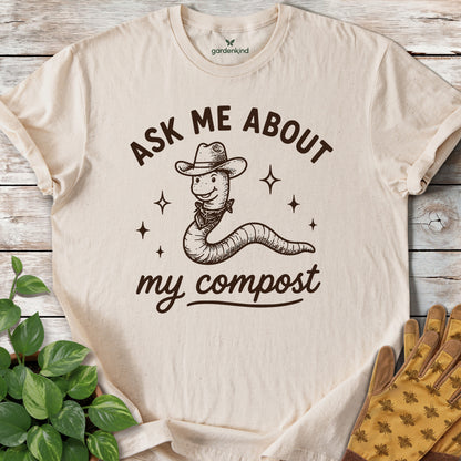 Ask Me About My Compost Tee, Natural
