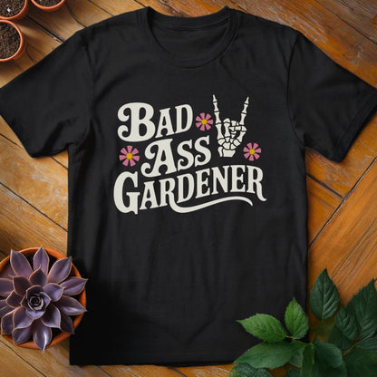 Bad Ass Gardener Tee T-Shirt Black / S
