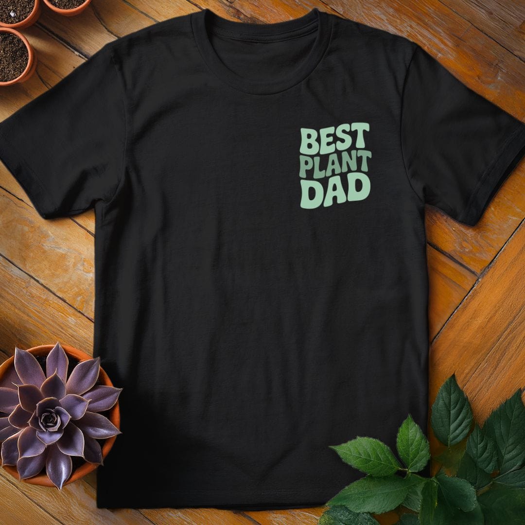 Best Plant Dad Tee T-Shirt Black / S