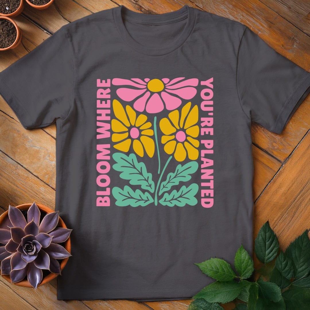Bloom Where You're Planted Tee T-Shirt Charcoal / S