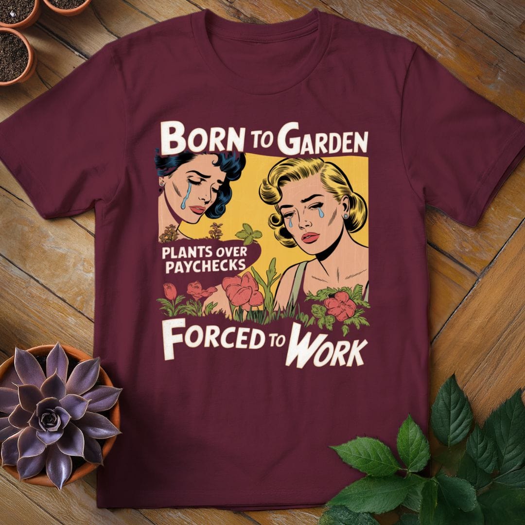 Born to Garden T-Shirt Maroon / S