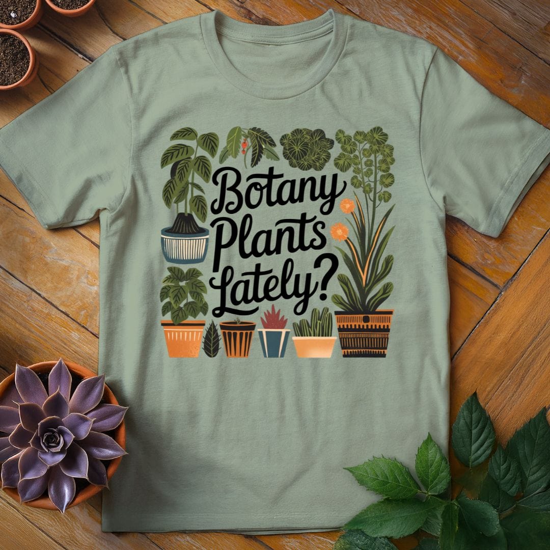 Botany Plants Lately Tee T-Shirt Sage / M