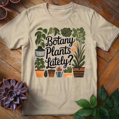 Botany Plants Lately Tee T-Shirt Sand / S