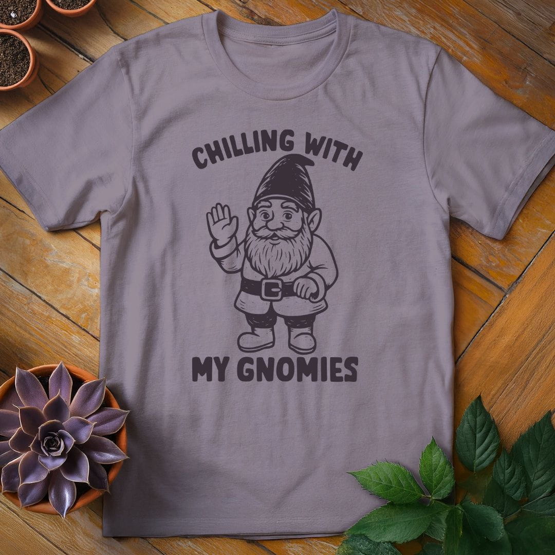 Chilling With My Gnomies Tee T-Shirt Paragon / S