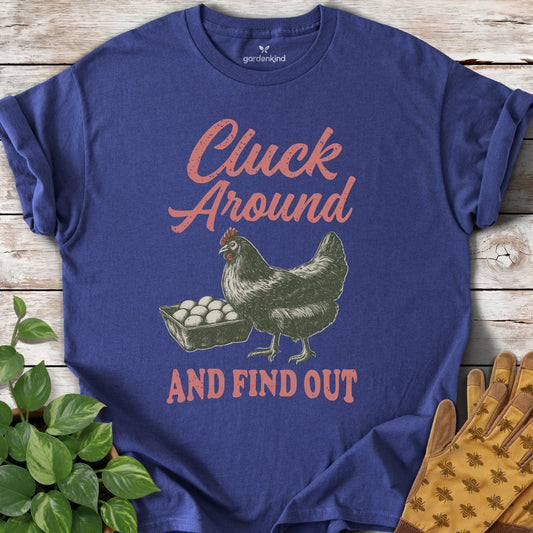 Cluck Around and Find Out Tee, Metro Blue