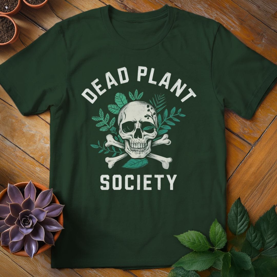 Dead Plant Society T-Shirt Forest Green / S