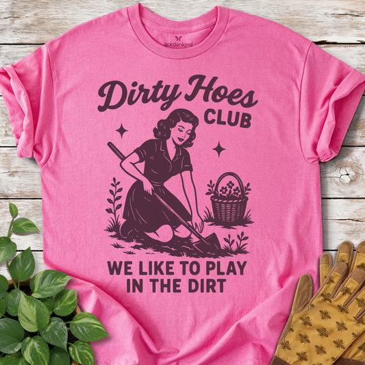 Dirty Hoes Club Tee, Azalea