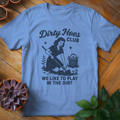 Dirty Hoes Club Tee T-Shirt Carolina Blue / S