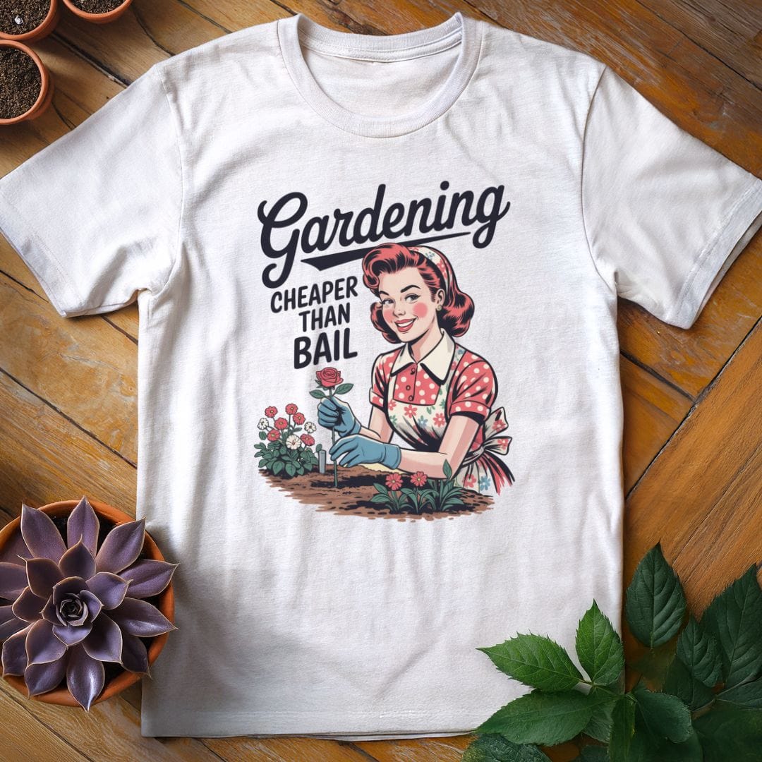 Gardening...Cheaper Than Bail Tee T-Shirt White / S