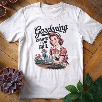 Gardening...Cheaper Than Bail Tee T-Shirt White / S